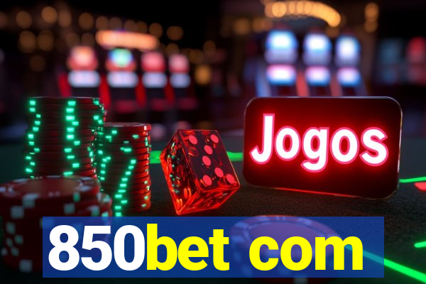 850bet com